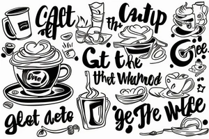 cafe by the water with text "get the job done" tattoo idea
