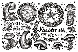 In typewriter font, quote "veni, vidi, vici" with galaxy art and star gazing lilies and mushrooms surrounding it tattoo idea
