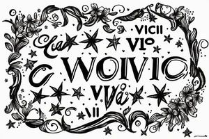 In typewriter font, quote "veni, vidi, vici" with star gazing lilies and  surrounding it tattoo idea