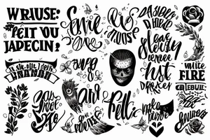 Wise words that poeple remeber tattoo idea