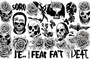 i fear no death. I just have unfinished buisness. tattoo idea