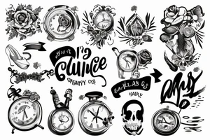 there's no hurry tattoo idea