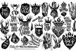 Fire, heart, crown, queen, blade, “you do not yield”, “I will not be afraid”, white stag tattoo idea