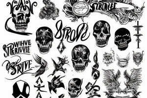 Script of  "Only The Strong Survive" tattoo idea
