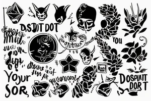 Disappoint others before you disappoint yourself. tattoo idea