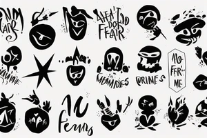 don't fear me, you are mine tattoo idea