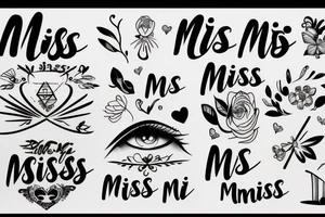 Just the phrase "miss me" tattoo idea