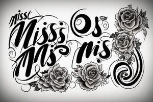 Just the phrase "miss me" tattoo idea