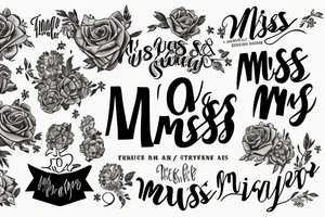 Miss me tattoo idea