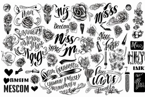 Miss me tattoo idea