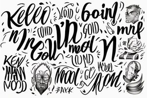 The words: “Keep in mind that a man’s just as good as his word” tattoo idea