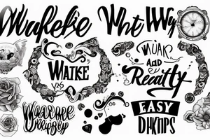 a old school writing "Wake up to reality" tattoo idea