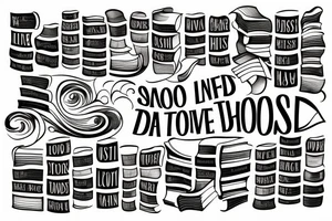 Stack of books with swirls coming from the pages. Classic font with the words I have lived a thousand lives and I have loved a thousand loves tattoo idea