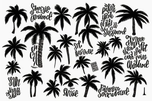 Palm tree with a script "confidence" instead of the trunk tattoo idea