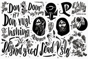 "if you don't sin Jesus died for nothing" tattoo idea