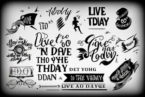 don't try to see what is hidden in the fog of the future; live today and do today's business tattoo idea