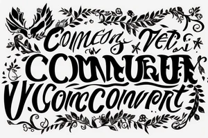 "and he came out victorious, and to conquer" tattoo idea