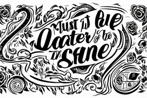 Just the text: Be the Master of your Life tattoo idea