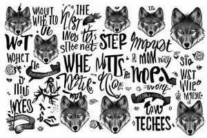 wolf image with text "What is the most important step a man can take" in english tattoo idea