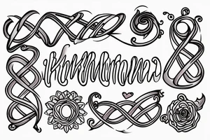 An infinity shape for a mother and three daughters. Must be inscribed "Humble and Kind". On a white background tattoo idea