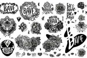 be brave tattoo idea