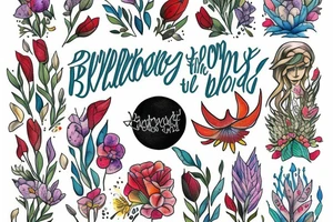 You belong among the wildflowers, you belong on a boat out at sea tattoo idea