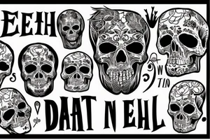 Skull and words “Death is a necessary end, it will come when it will come” tattoo idea