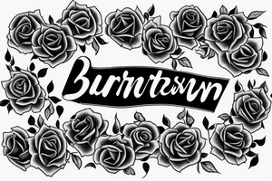 Last name Burtenshaw in the middle, roses around it, hard lettering Letters in english tattoo idea