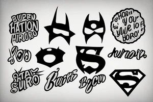 A tattoo taht discribes a saying "be your own hero", i'm my own superhero tattoo idea