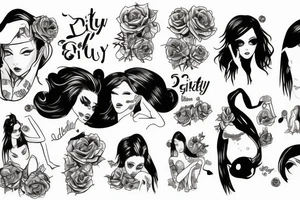 Dirty girl tattoo idea
