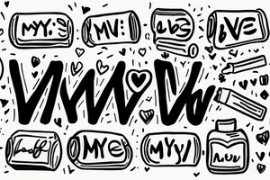 Pills that says “my love”  indicating love as a drug, encased within a pill bottle labeled "Take Daily". tattoo idea