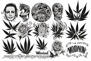 Weed motivation tattoo idea