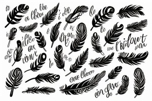 Feather with words that say even though this life this love is brief I've got some people who Carry me tattoo idea