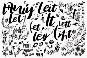 let it hurt, let it heal, let it go tattoo idea
