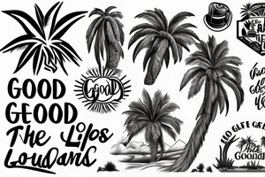 Elements of new mexico, california and utah to include a palm tree and the words "the good life" tattoo idea