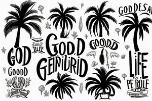 Aspects from new mexico, california and utah to include a palm tree and the words "the good life" tattoo idea