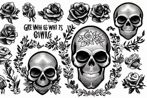 A skull with the words find someone who grows flowers in the darkest parts of you tattoo idea
