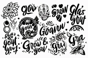 Grow through what you go through tattoo idea