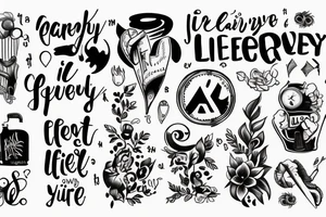 Phrase “whatever you do in this life, it’s not legendary unless your friends are there to see it.” tattoo idea