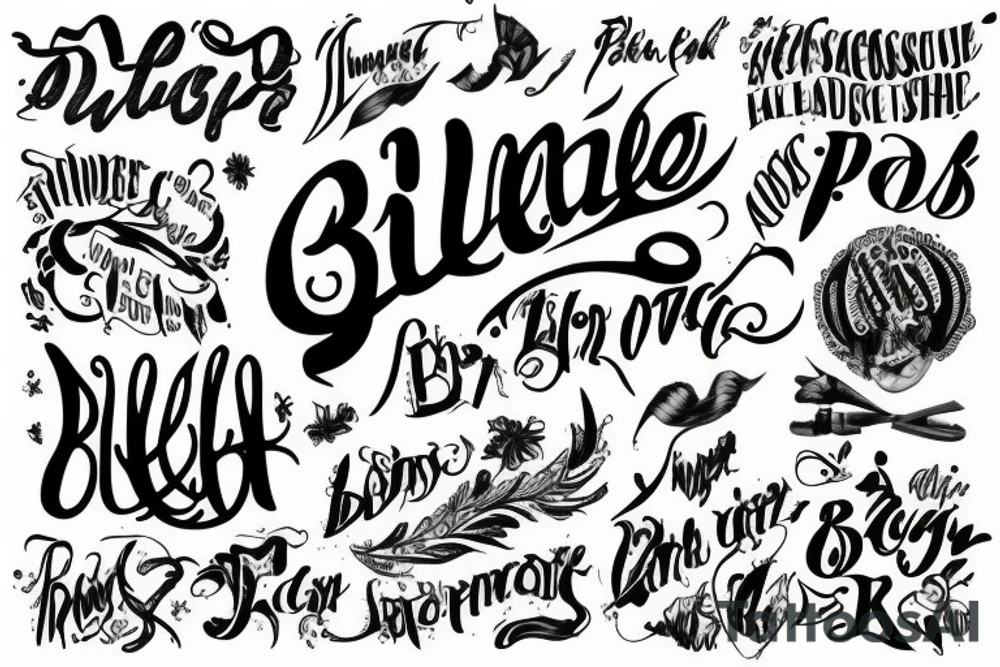 Script writing 
BILLIE tattoo idea