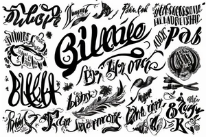 Script writing 
BILLIE tattoo idea